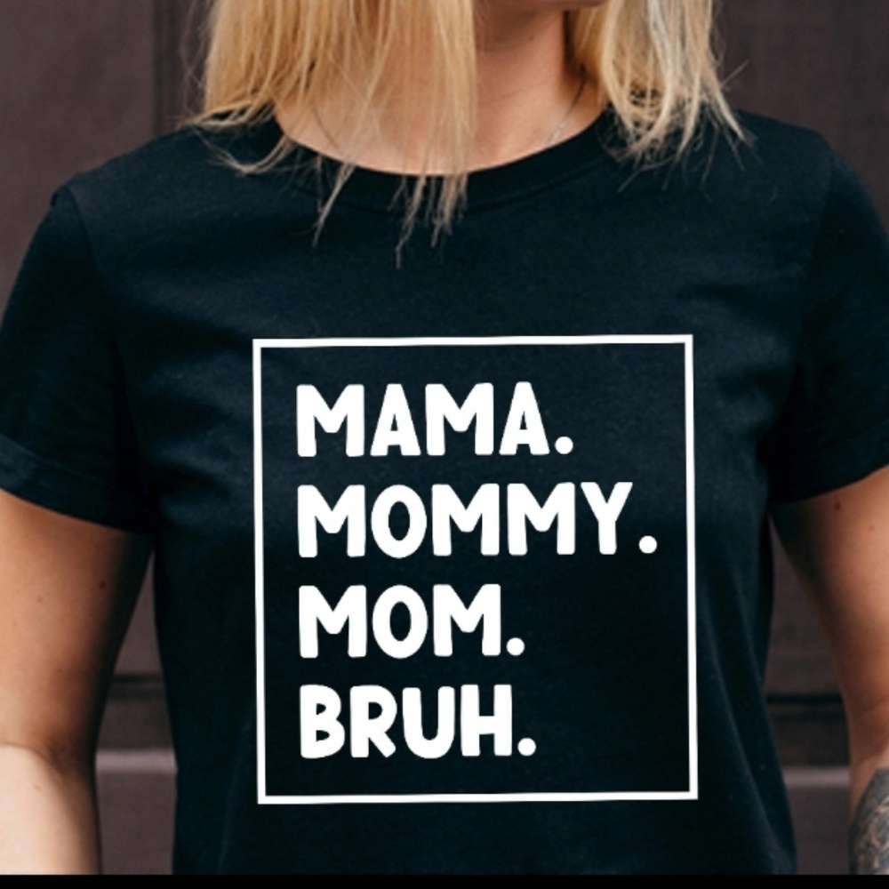 MOM to Bruh Tshirt